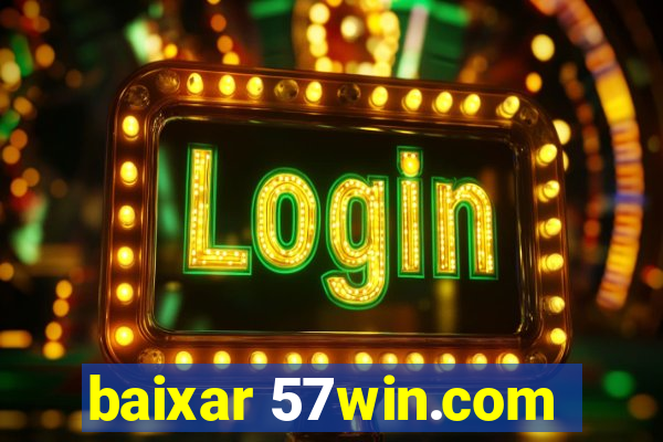 baixar 57win.com